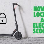 How to Lock Up an Electric Scooter
