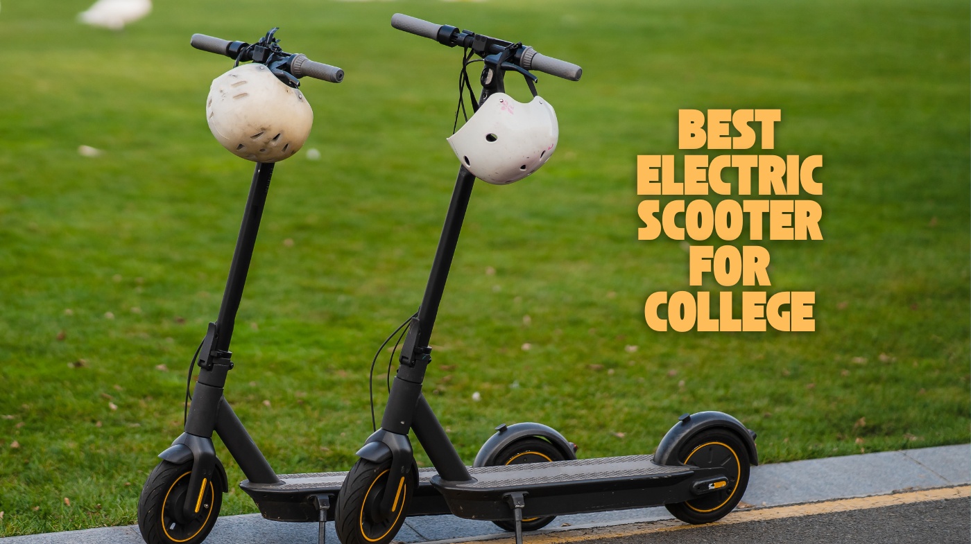 best electric scooter for college