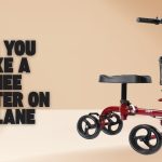 can you take a knee scooter on a plane
